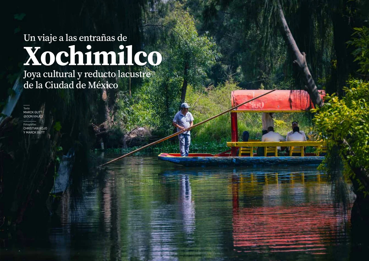 Un viaje a las entrañas de Xochimilco